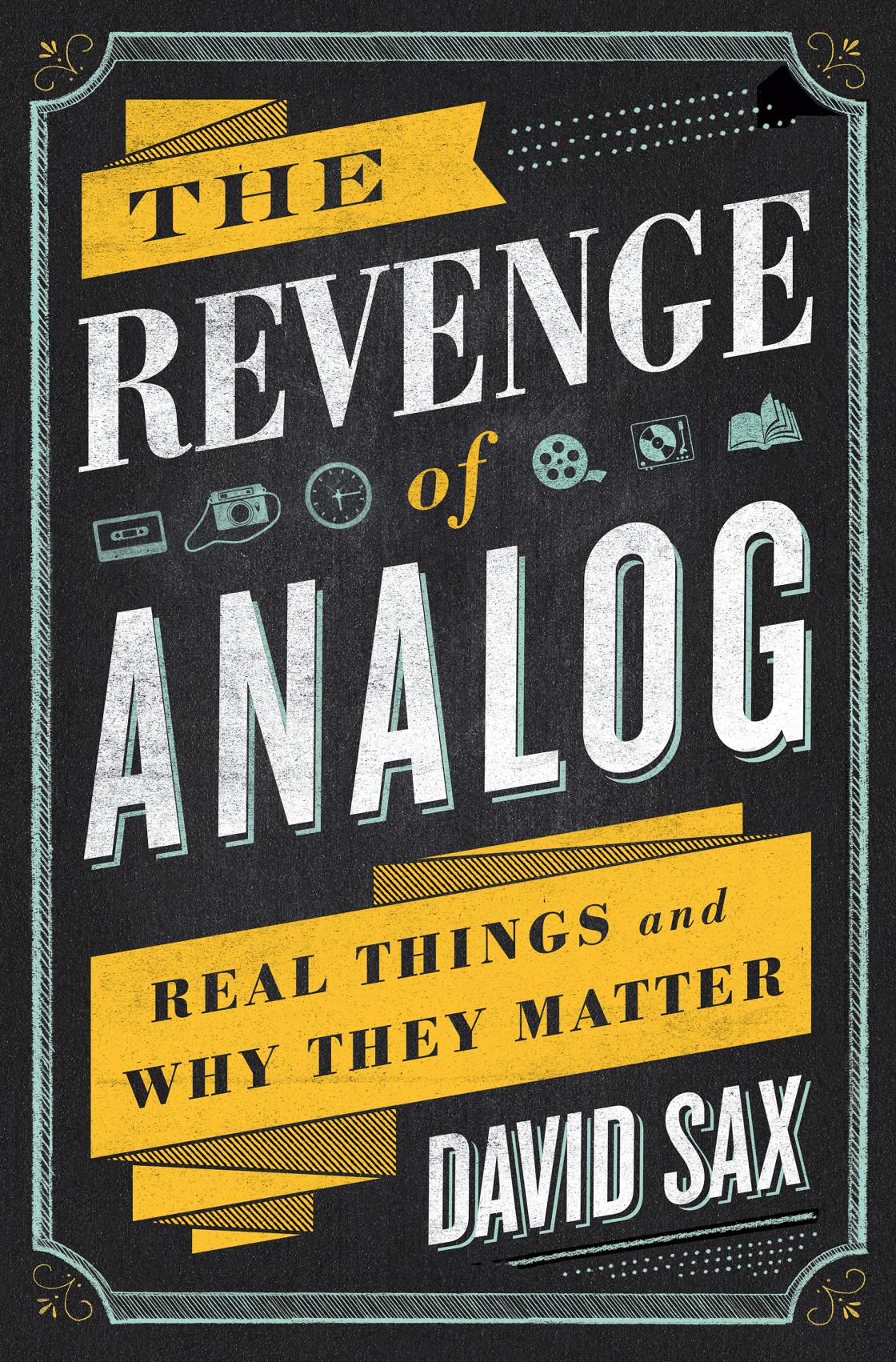 Revenge of Analog Revenge of Analog